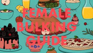 Female Bulking Guide